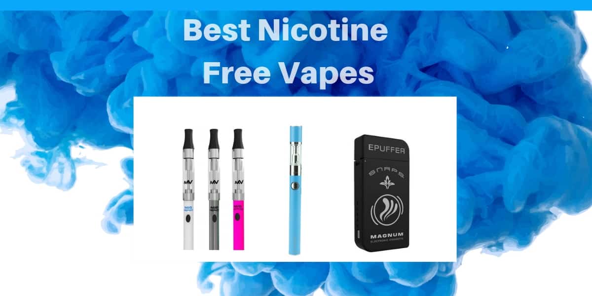 Best Nicotine Free Vapes of 2019